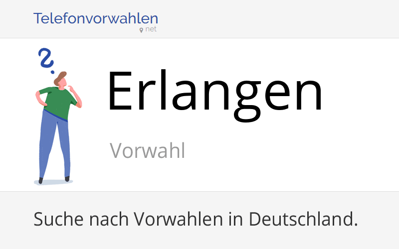 Vorwahl Erlangen, Telefonvorwahl von Erlangen (Stadt)